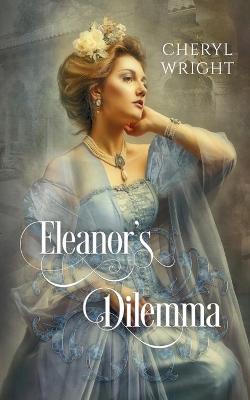 Book cover for Eleanor's Dilemma