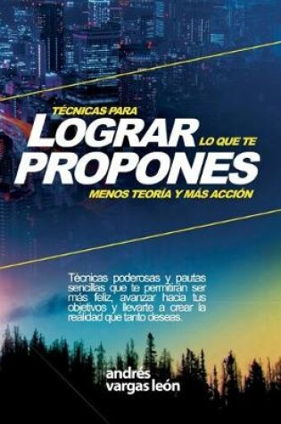 Cover of Tecnicas Para Lograr Lo Que Te Propones