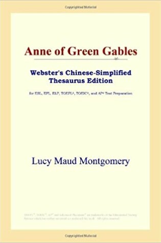 Cover of Anne of Green Gables: Webster's Chinese-Simplified Thesaurus Edition