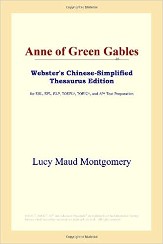 Book cover for Anne of Green Gables: Webster's Chinese-Simplified Thesaurus Edition