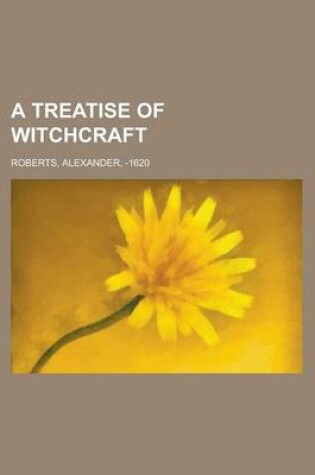 Cover of A Treatise of Witchcraft