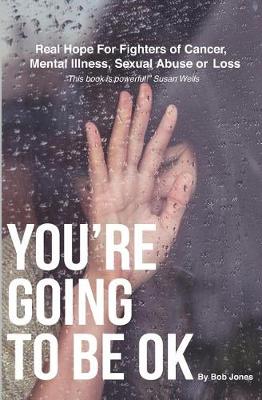 Book cover for You're Going To Be OK