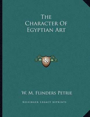 Book cover for The Character of Egyptian Art