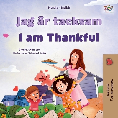 Book cover for I am Thankful (Swedish English Bilingual Children's Book)