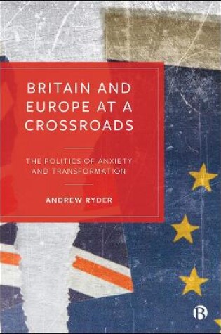 Cover of Britain and Europe at a Crossroads