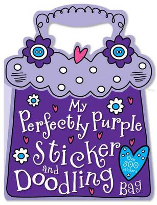 Book cover for My Perfectly Purple Sticker and Doodling Bag