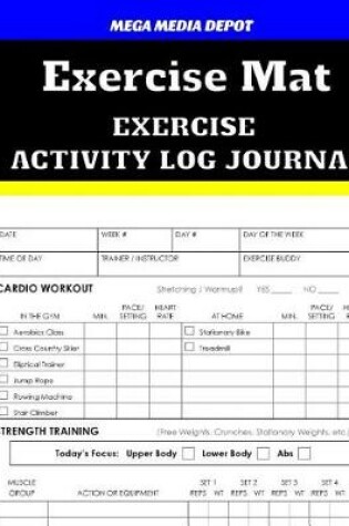 Cover of Exercise Mat Exercise Activity Log Journal