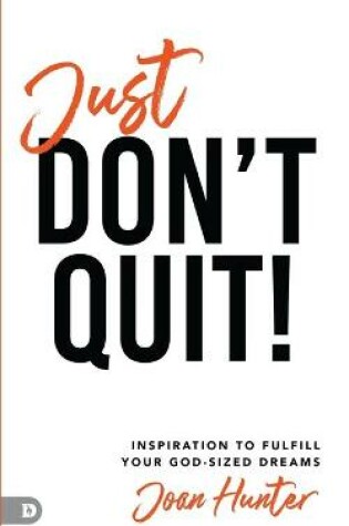 Cover of Just Don't Quit!