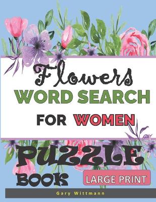 Book cover for Flowers Word Search For Women Puzzle Book