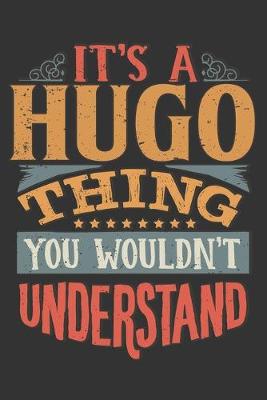 Book cover for Its A Hugo Thing You Wouldnt Understand