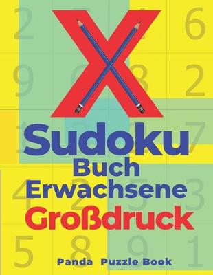 Book cover for X Sudoku Buch Erwachsene Großdruck