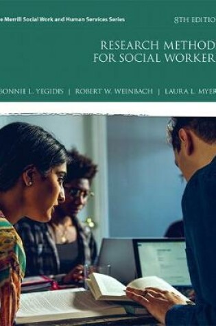 Cover of Research Methods for Social Workers with MyLab Education with Enhanced Pearson eText -- Access Card Package