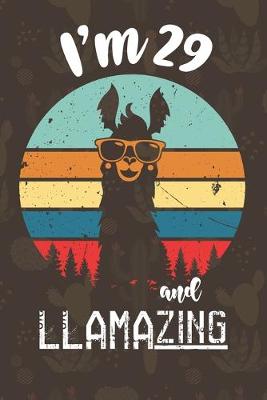 Book cover for I am 29 And Llamazing