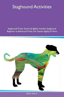 Book cover for Staghound Activities Staghound Tricks, Games & Agility Includes
