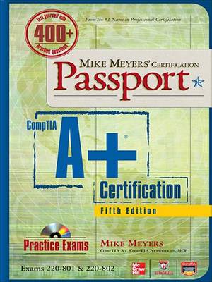 Cover of Mike Meyers' Comptia A+ Certification Passport, Fifth Edition (Exams 220-801 & 220-802)