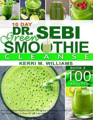 Book cover for Dr. Sebi 10-Day Green Smoothie Cleanse