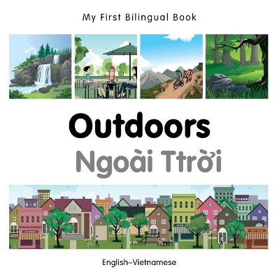 Book cover for My First Bilingual Book -  Outdoors (English-Vietnamese)