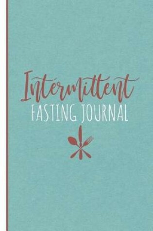 Cover of Intermittent Fasting Journal