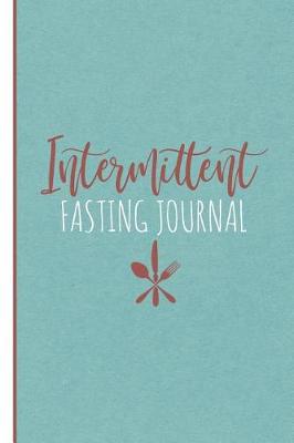 Book cover for Intermittent Fasting Journal