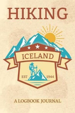 Cover of Hiking Iceland A Logbook Journal