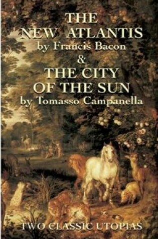 Cover of The New Atlantis and the City of Th