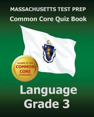 Book cover for Massachusetts Test Prep Common Core Quiz Book Language Grade 3