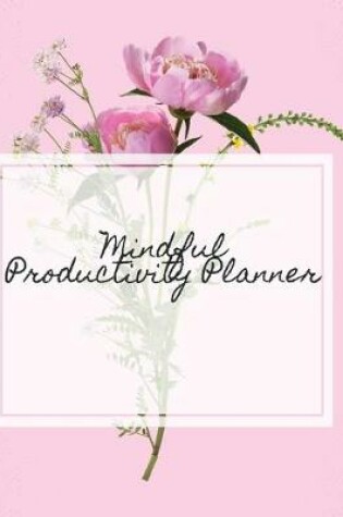 Cover of Mindful Productivity Planner