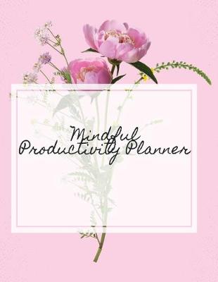 Book cover for Mindful Productivity Planner