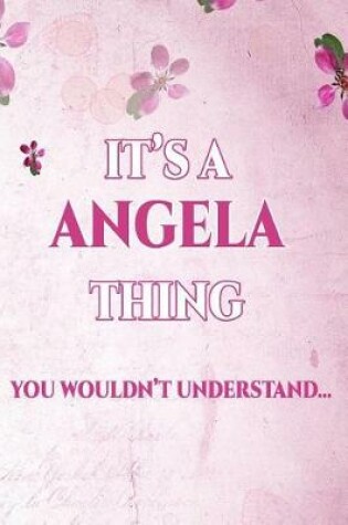 Cover of It's a Angela Thing You Wouldn't Understand