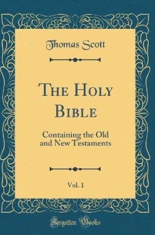 Cover of The Holy Bible, Vol. 1