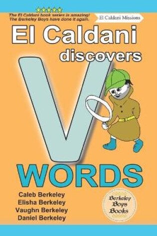 Cover of El Caldani Discovers V Words (Berkeley Boys Books - El Caldani Missions)