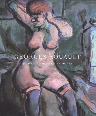 Book cover for Georges Rouault: Judges, Clowns and Whores
