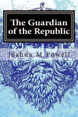 Cover of The Guardian of the Republic