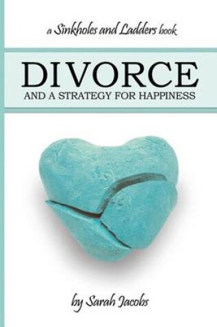 Cover of Divorce and a Strategy for Happiness