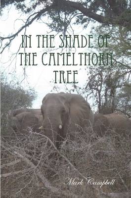 Book cover for In The Shade Of The Camelthorn Tree