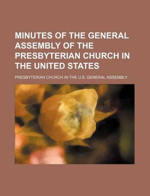 Book cover for Minutes of the General Assembly of the Presbyterian Church in the United States