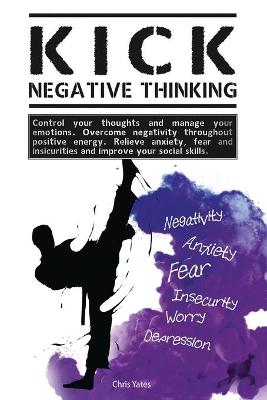 Book cover for Kick Negative Thinking