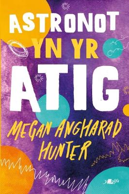 Book cover for Astronot yn yr Atig