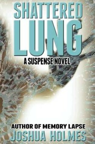 Cover of Shattered Lung