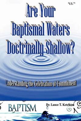 Book cover for Are Your Baptismal Waters Doctrinally Shallow?