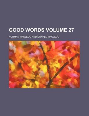 Book cover for Good Words Volume 27