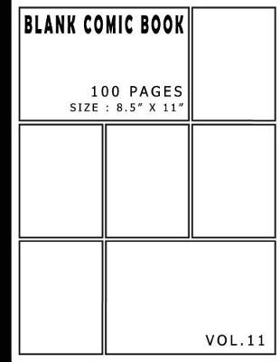 Cover of Blank Comic Book 100 Pages - Size 8.5" x 11" Volume 11