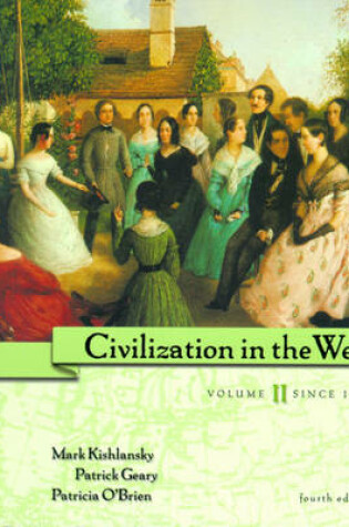 Cover of Civilization in the West, Volume II - Since 1555 (Chs 14-30)
