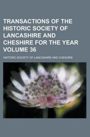 Cover of Transactions of the Historic Society of Lancashire and Cheshire for the Year (NS.4, V.46)