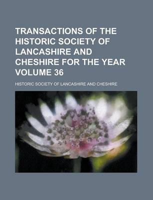 Book cover for Transactions of the Historic Society of Lancashire and Cheshire for the Year (NS.4, V.46)