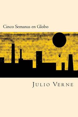 Book cover for Cinco Semanas En Globo (Spanish Edition)