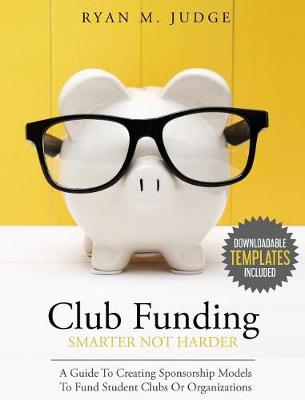 Cover of Club Funding Smarter Not Harder