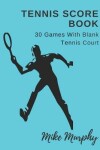 Book cover for Tennis Score Book