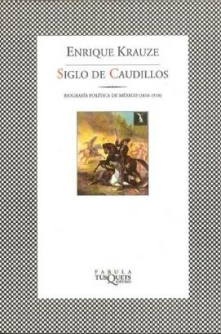 Cover of Trilogia Hist de Mexico - Siglo de Caudillos