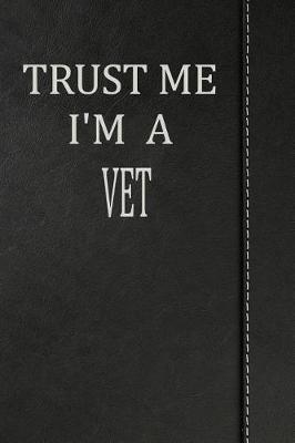 Book cover for Trust Me I'm a Vet